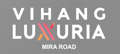Vihang Luxuria Mira Road